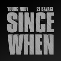 21 Savage Since When