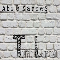 Abi Kardeş Türk Lirası