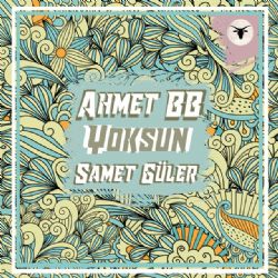 Ahmet BB Yoksun