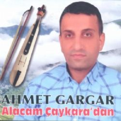 Ahmet Gargar Alacam Çaykaradan