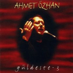 Ahmet Özhan Güldeste 3