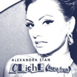 Alexandra Stan Cliche (Hush Hush)