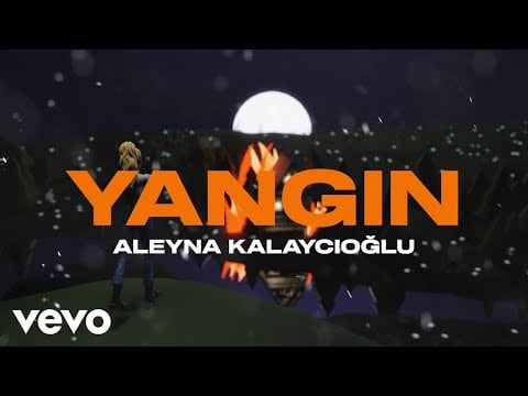 Aleyna Kalaycıoğlu YANGIN