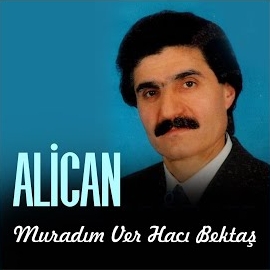 Alican Muradım Ver Hacı Bektaş