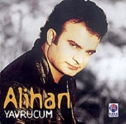 Alihan Yavrucum