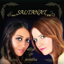 Aliye ve Semiha Saltanat