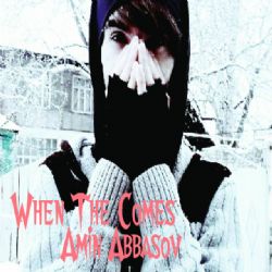Amin Abbasov When The Comes