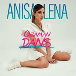 Anisa Lena O Zaman Dans