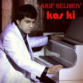Arif Selimov Kaş Ki