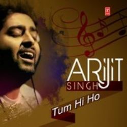 Arijit Singh Tum Hi Ho