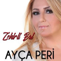 Ayça Peri Zehirli Bal