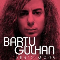 Bartu Gülhan Shes Gone