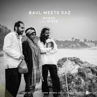 Baul Meets Saz Namaz
