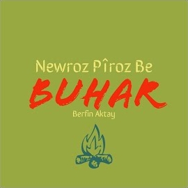 Berfin Aktay Buhar Newroz