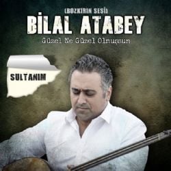 Bilal Atabey Sultanım