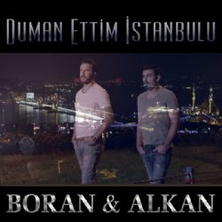 Boran Can Duman Ettim İstanbulu