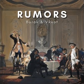 Burak Rumors