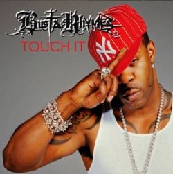 Busta Rhymes Touch It