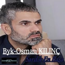 Byk Osman Kılınç Sardık En Başa
