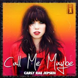 Carly Rae Jepsen Call Me Maybe