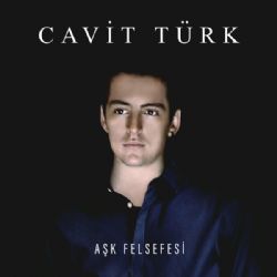 Cavit Türk Aşk Felsefesi