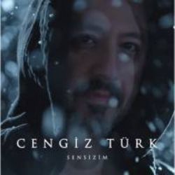 Cengiz Türk Sensizim