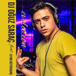 DJ Oğuz Saraç Evolution