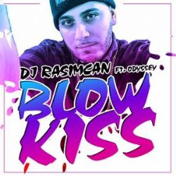 DJ Rasimcan Blow Kiss
