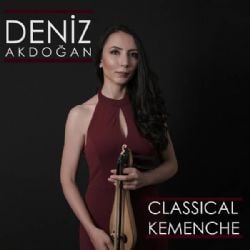 Deniz Akdoğan Classical Kemenche