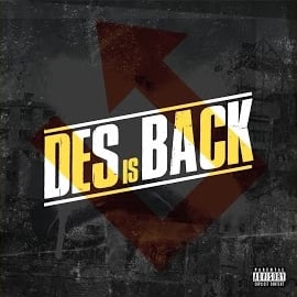 Des Is Back