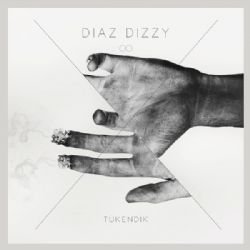 Diaz Dizzy Tükendik