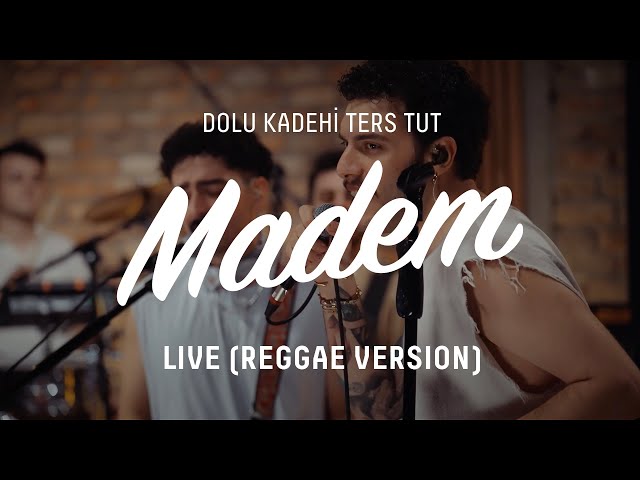 Dolu Kadehi Ters Tut Madem Reggae Version