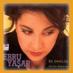 Ebru Yaşar - Bu Sahilde (Taşköprü 1997) - YouTube