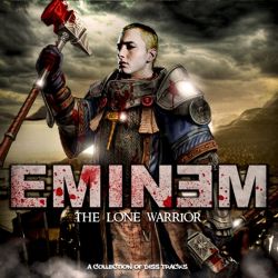 Eminem The Lone Warrior
