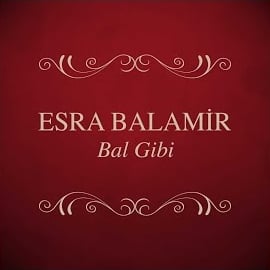 Esra Balamir Bal Gibi