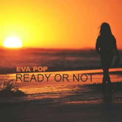 Eva Pop Ready Or Not