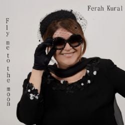 Ferah Kural Fly Me To The Moon