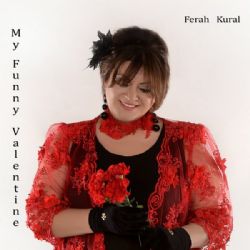 Ferah Kural My Funny Valentine
