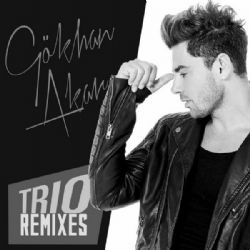 Gökhan Akar Trio Remixes