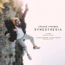 Gökhan Türkmen Synesthesia