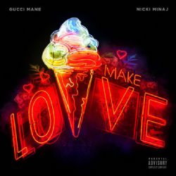 Gucci Mane Make Love