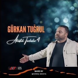 Gürkan Tuğrul Akustik Türküler 4