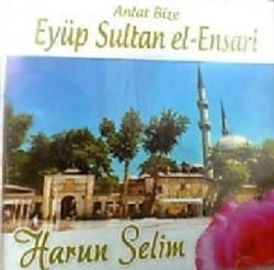 Harun Selim Eyüp Sultan El Ensari