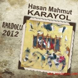 Hasan Mahmut Karayol Anadolu