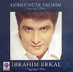 İbrahim Erkal Gönlünüze Talibim