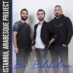 İstanbul Arabesque Project Bir Bilebilsen