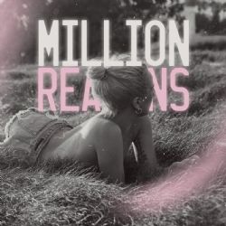 Lady Gaga Million Reasons