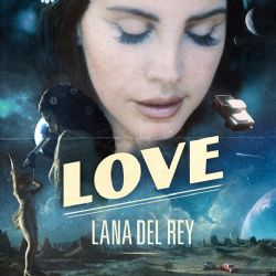 Lana Del Rey Love