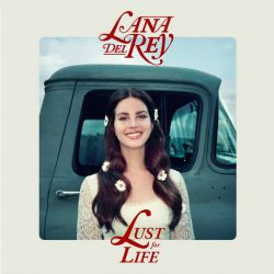 Lana Del Rey Lust For Life