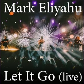 Mark Eliyahu Let It Go
